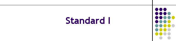 Standard I